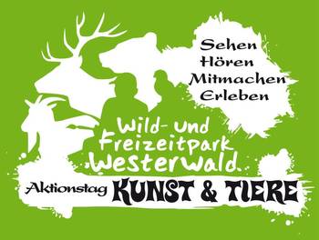 Aktionstag Kunst + Tiere im Wildpark Westerwald